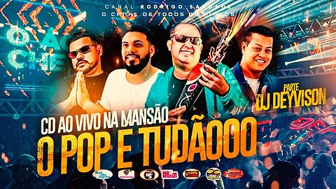 SUPER POP LIVE DJ DEYVISON CD AO VIVO NA MANSÃO, O POP É TUDÃOOOO