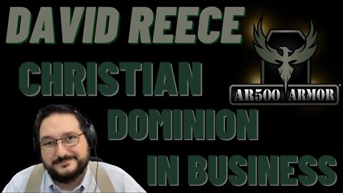 Dead Men Walking #139 David Reece: Christian Dominion In Business & How To Set Yourself Apart