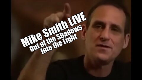 Mike Smith LIVE. Out of the Shadows. Into the Light! B2T Show Nov 21, 2023