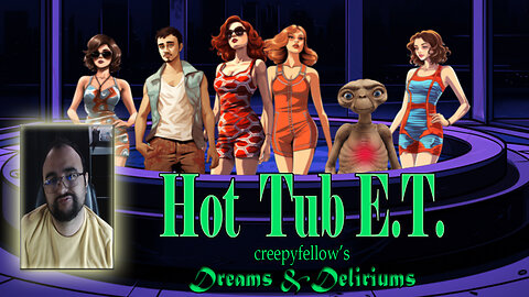 Hot Tub E.T. - Dreams & Deliriums