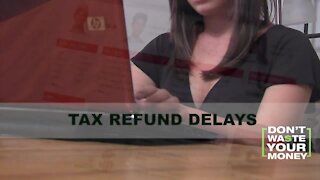 Tax Refund Delays