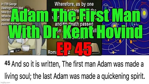 Dr. Kent Hovind's Science Class Ep 45 Adam The First Man