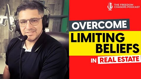 How to Overcome Limiting Beliefs and Get Started in Real Estate Investing
