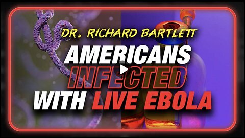 Americans Being Infected With Live Ebola By Secret Bill Gates Project