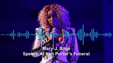 Mary J. Blige Breaks Down During Kim Porter Eulogy: ‘She Protected Me’