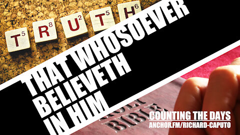 That Whosoever Believeth in HIM