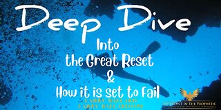 Deep Dive Into The Great Reset & How it is Set To Fail! ~ Larry Ballard