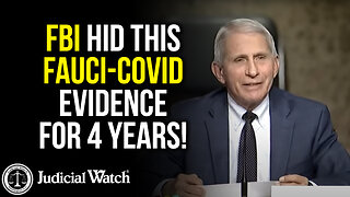 FBI Hid This Fauci-COVID Evidence for 4 Years!