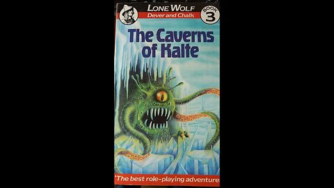 "Traitor" - Lone Wolf: Caverns of Kalte, Part 3 - Choose Your Own Adventure