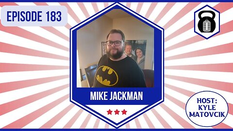 183 - Antiwar, Music, and Carrying the Torch w/ Mike Jackman