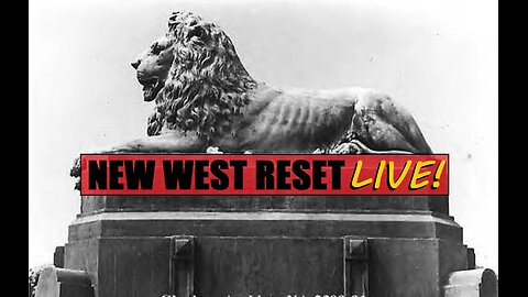 What's With All The Lions?: New West Reset LIVE! 57 #reset #oldworld #mudflood #tartaria
