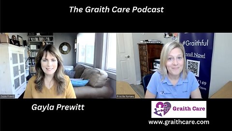 Graith Care with Gayla Prewitt