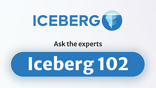 Iceberg 102