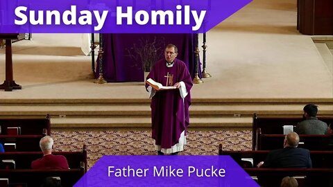 Homily for the First Sunday of Lent - Father Mike Pucke