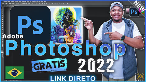 🔵Como Baixar Novo Adobe Photoshop 2022 Em Português BR ( Permanente ) Link Direto Sem Encurtador !🔵