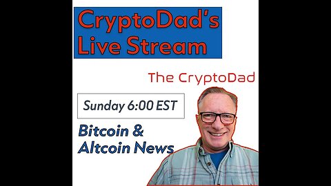 CryptoDad’s Live Q & A Sunday March 5th 2023: Bitcoin News