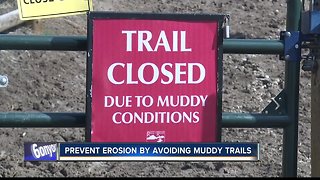 Stay off muddy trails