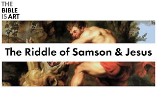The Riddle of Samson and Jesus