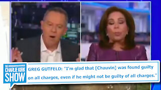 GUTFELD: "I'm glad [Chauvin] was found guilty...even if he might not be guilty..."