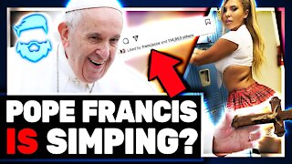 Pope Francis BUSTED Thirst Posting After Young Model In School Girl Outfit!