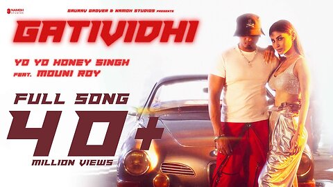 Gatividhi | Yo Yo Honey Singh | Mouni Roy | Namoh Studios | Mihir Gulati | Full Video