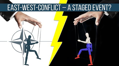 East-West conflict – a staged event? What the financial world reveals about it