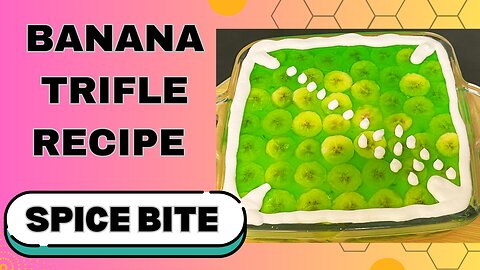Banana Trifle Recipe By Spice Bite | Ramadan Special Recipes