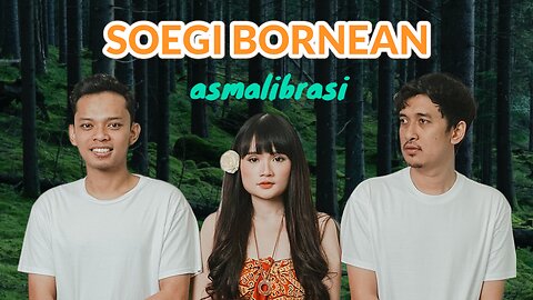 Soegi Bornean - Asmalibrasi (Lyrics) #musikindonesia