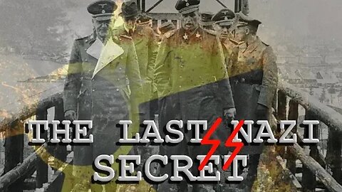 THE LAST NAZI SECRET