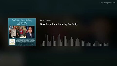 Next Steps Show featuring Pat Reilly