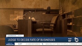 Judge to decide fate of businesses