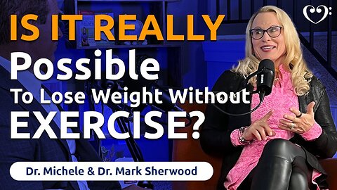 Is It Really Possible To Lose Weight Without Exercise | FurtherMore with the Sherwoods Ep. 57