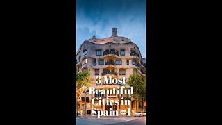 3 Most Beautiful Cities in Spain Part 1
