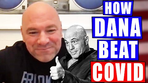 Dana White and His Family Beat COVID Using the Same Method as Joe Rogan