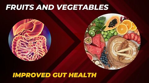Fruit and Vegetables || Gut Health and Nutrition Diversity