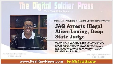 JAG Arrests Illegal Alien-Loving, Deep State Judge