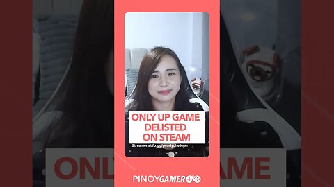 Only Up Removed sa Steam #onlyup #pinoygamer #ph #podcastph #podcastphilippines #shorts #shortsph