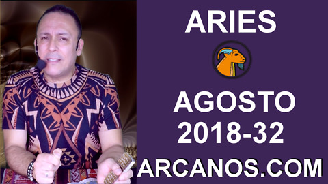 HOROSCOPO ARIES-Semana 2018-32-Del 5 al 11 de agosto de 2018-ARCANOS.COM