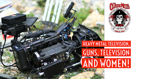 CMS | Heavy Metal Television, Guns, Television and Women
