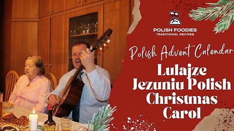 Lulajże Jezuniu - Learn How To Sing The Beautiful Polish Carol