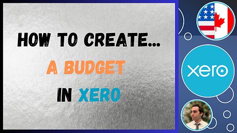 Set up your organisation's overall budget (How to create a budget in Xero 2024) (Step By Step) (4K)
