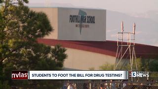 Students could foot the bill for drug testing