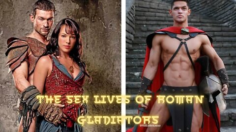 The Sex Lives Of Roman Gladiators