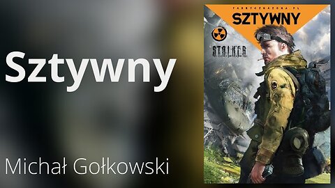 Sztywny - Michał Gołkowski, Cykl: S.T.A.L.K.E.R. (tom 4) | Audiobook PL