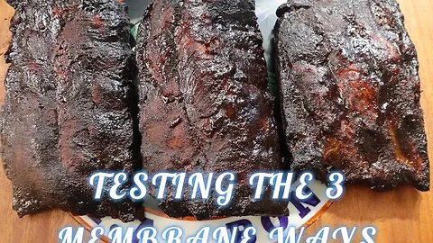 TESTING THE 3 MEMBRANE WAYS FOR RIBS EP.250 #cajunrnewbbq