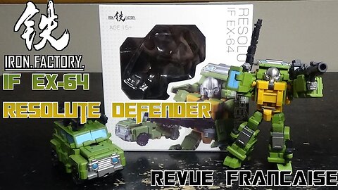 [Francais] Revue Video du Iron Factory - IF EX-64 - Resolute Defender