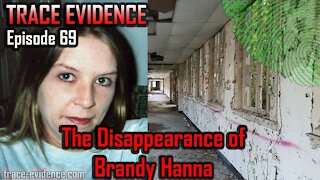 069 - The Disappearance of Brandy Hanna