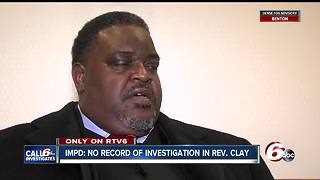 IMPD says City-County Council President Rev. Clay was never investigated for sexual abuse claims