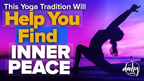 This Yoga Tradition Will Help Find Inner Peace!