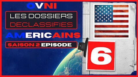 OVNI Les Dossiers Declassifies Americains Saison 2 Episode 6